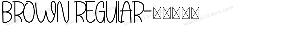 BROWN REGULAR字体转换